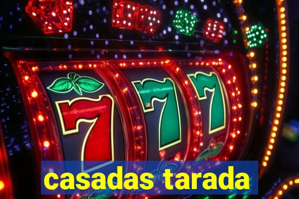 casadas tarada